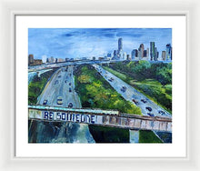 Load image into Gallery viewer, Be Someone - Framed Print