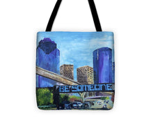 Load image into Gallery viewer, July 21 Be Someone Day - Tote Bag