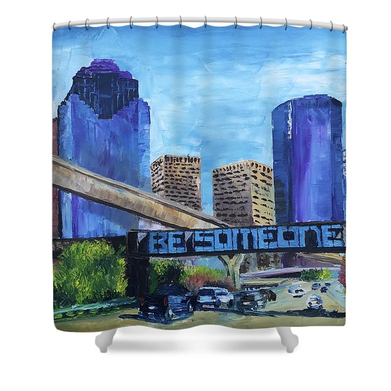 July 21 Be Someone Day - Shower Curtain