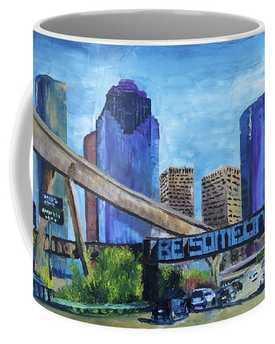 July 21 Be Someone Day - Mug