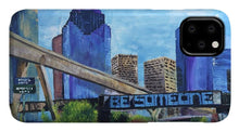 Load image into Gallery viewer, July 21 Be Someone Day - Phone Case