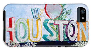 Love For Houston - Phone Case