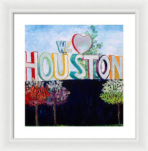 Love For Houston - Framed Print