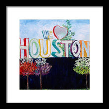 Load image into Gallery viewer, Love For Houston - Framed Print