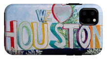 Load image into Gallery viewer, Love For Houston - Phone Case