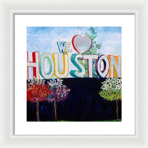 Love For Houston - Framed Print